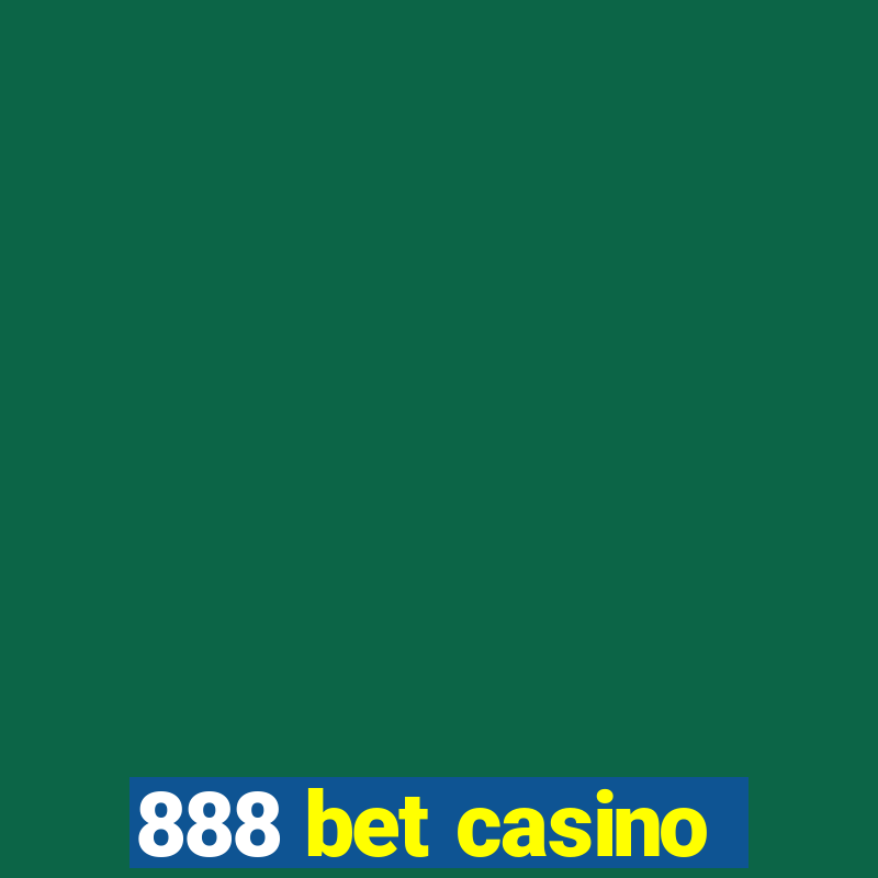 888 bet casino