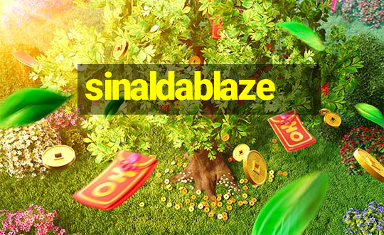 sinaldablaze