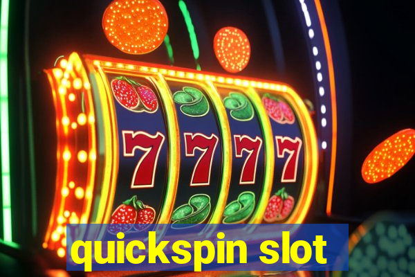 quickspin slot