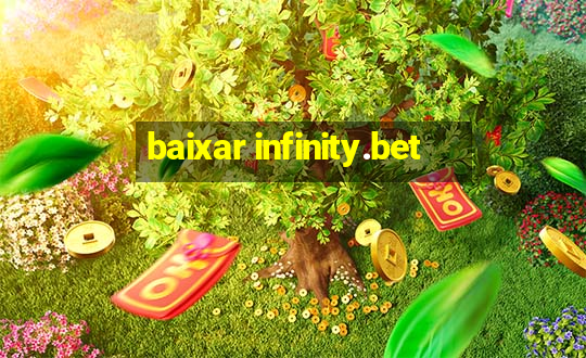 baixar infinity.bet