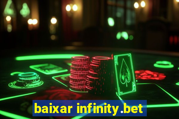 baixar infinity.bet