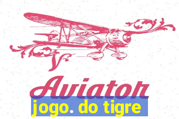 jogo. do tigre