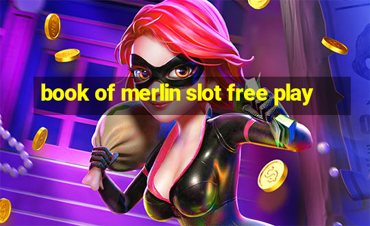 book of merlin slot free play