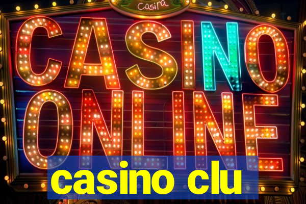 casino clu