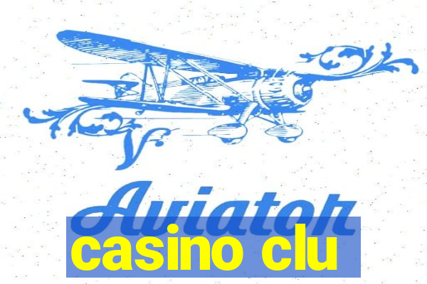 casino clu