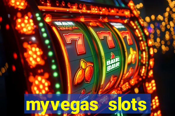 myvegas slots casino slots