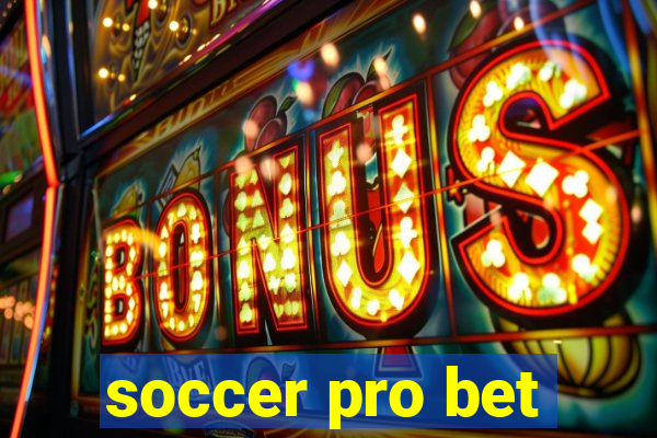 soccer pro bet