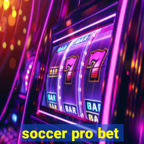 soccer pro bet