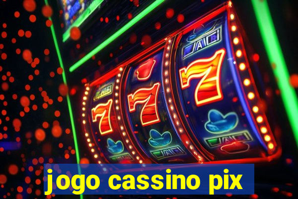 jogo cassino pix