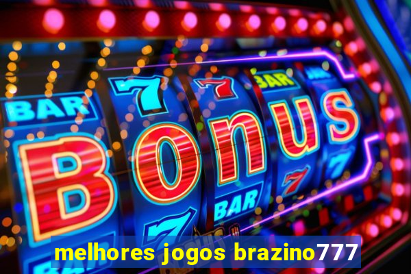 melhores jogos brazino777