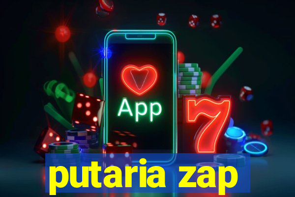 putaria zap