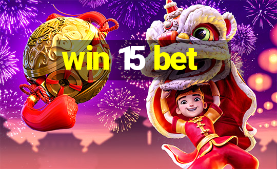 win 15 bet