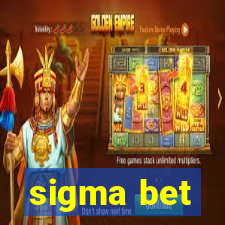 sigma bet