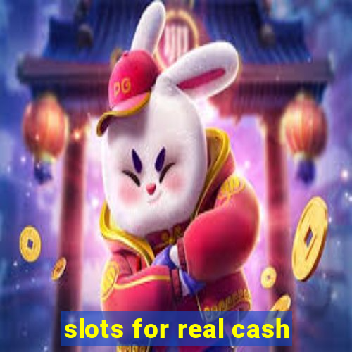 slots for real cash