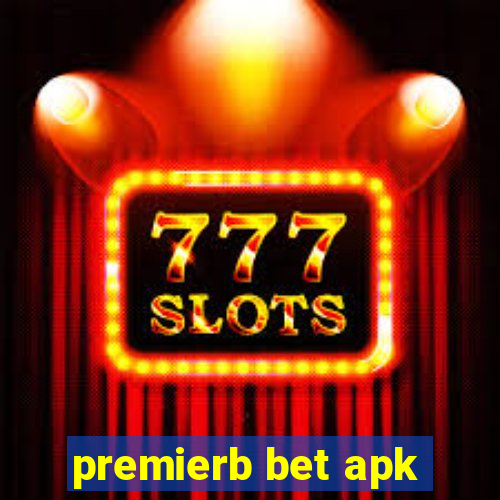 premierb bet apk