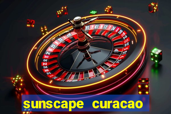 sunscape curacao resort spa casino