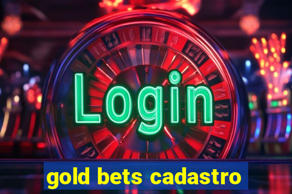 gold bets cadastro