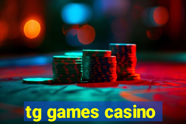 tg games casino