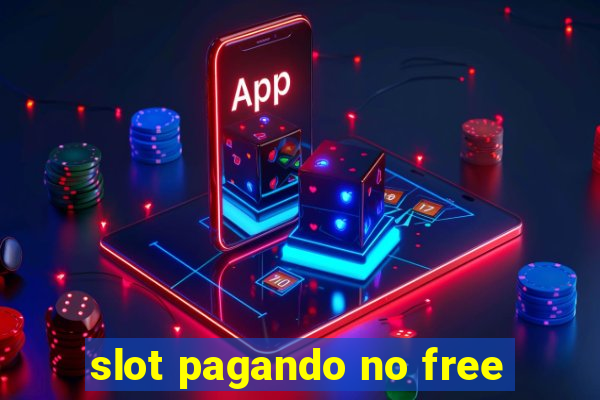 slot pagando no free