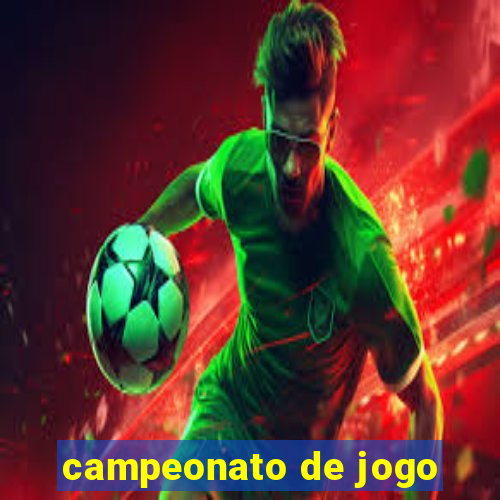 campeonato de jogo