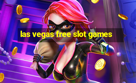 las vegas free slot games