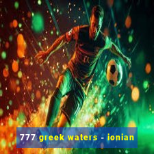 777 greek waters - ionian