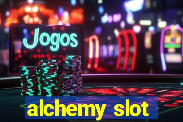 alchemy slot