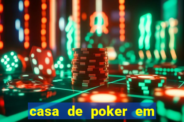 casa de poker em vila velha