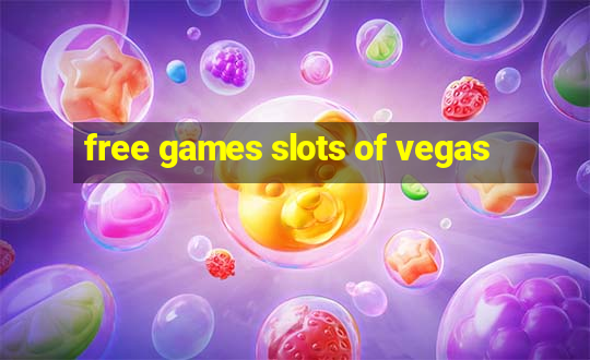 free games slots of vegas