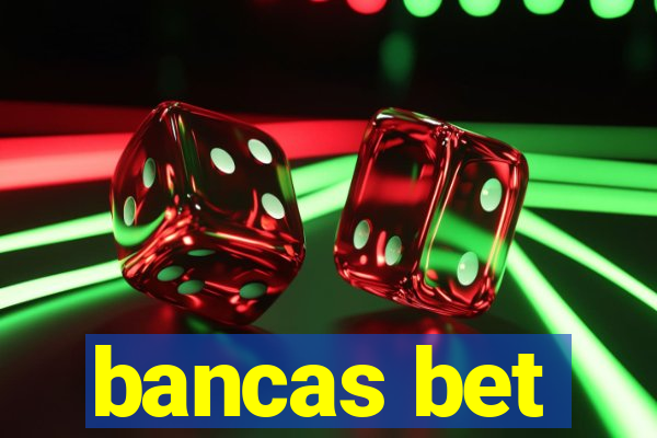 bancas bet