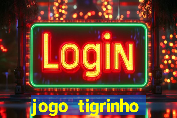 jogo tigrinho ganhar dinheiro