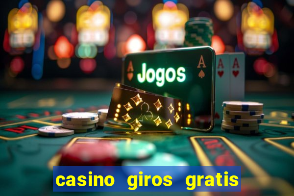 casino giros gratis sem deposito