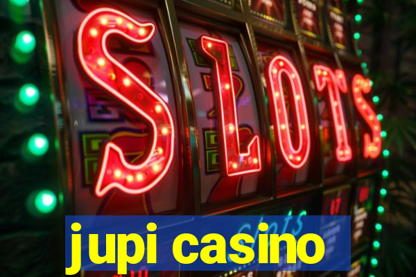 jupi casino