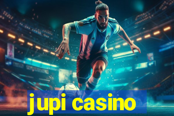 jupi casino