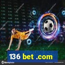 136 bet .com