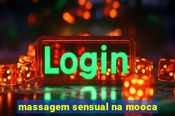 massagem sensual na mooca