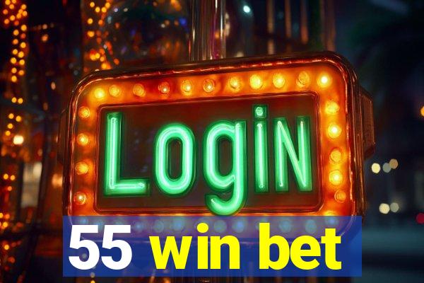 55 win bet