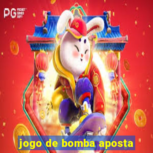 jogo de bomba aposta