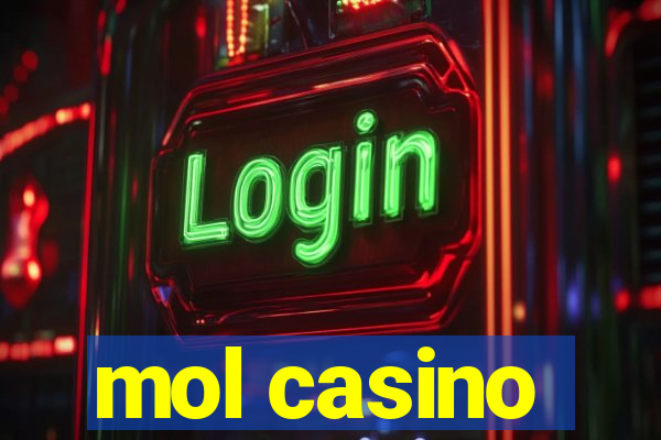 mol casino