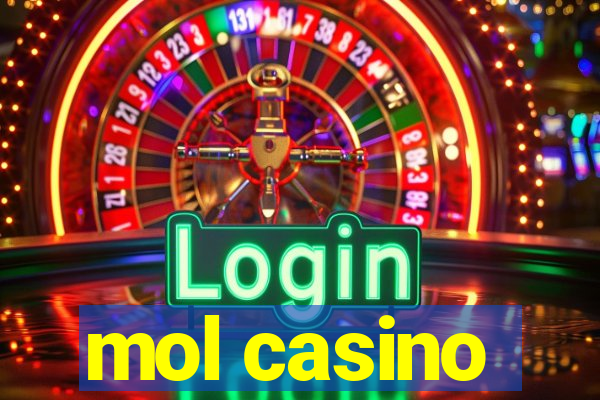 mol casino