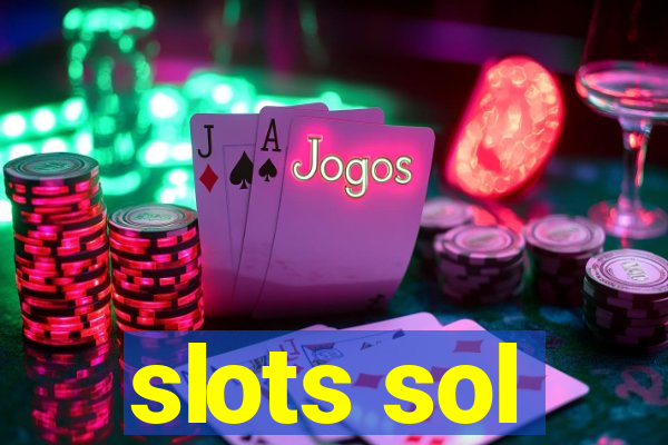 slots sol