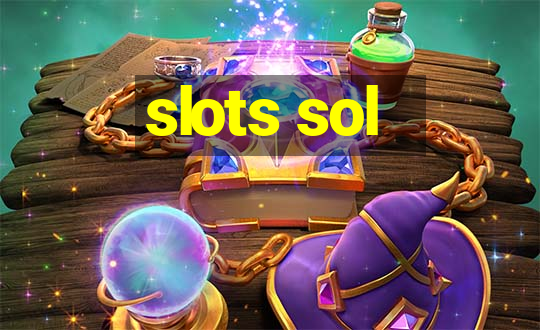 slots sol