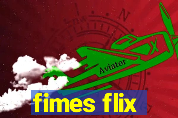 fimes flix