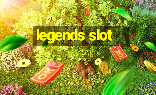 legends slot