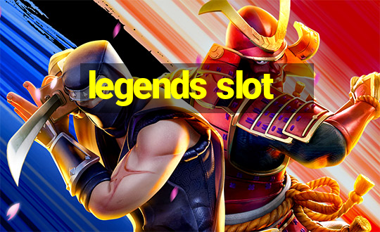 legends slot