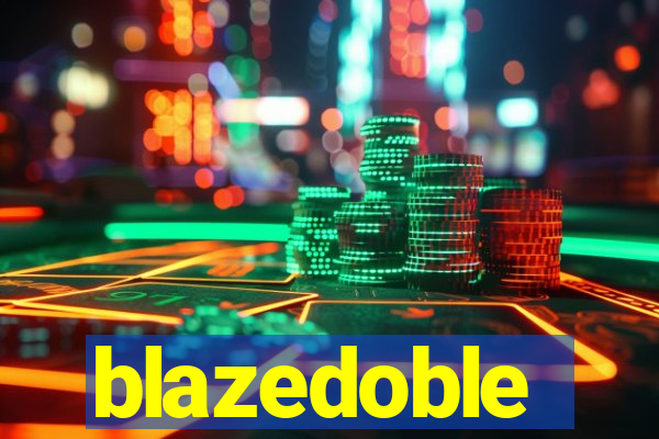 blazedoble