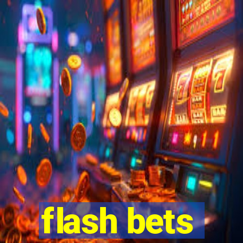 flash bets