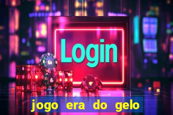 jogo era do gelo ca?a níquel