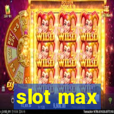 slot max