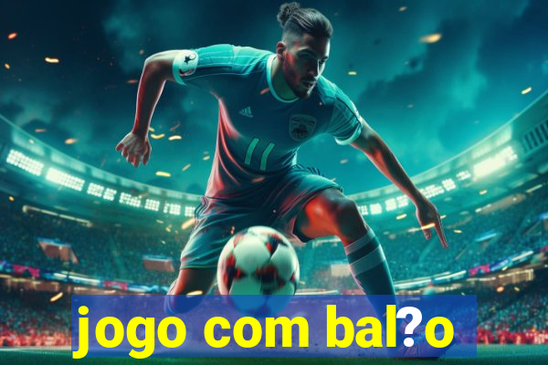 jogo com bal?o